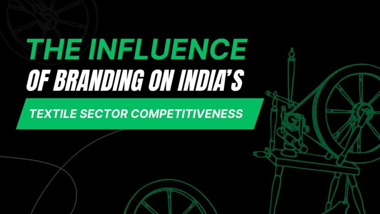 Overview of how branding influences the competitiveness of India's cotton fabric industry, highlighting its impact on global market positioning and sustainability.